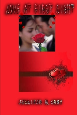 Love at First Sight by Croy, Jennifer Mary
