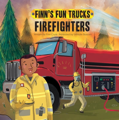 Firefighters: A Lift-The-Page Truck Book by Coyle, Finn