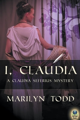 I, Claudia by Todd, Marilyn
