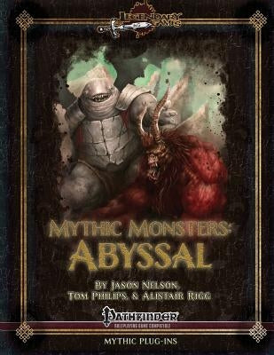 Mythic Monsters: Abyssal by Nelson, Jason