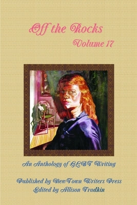 Off the Rocks, Volume 17 by Writers, Newtown