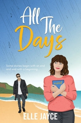 All The Days by Jayce, Elle