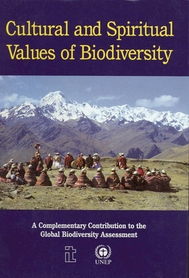 Cultural and Spiritual Values of Biodiversity by Posey, Darrell
