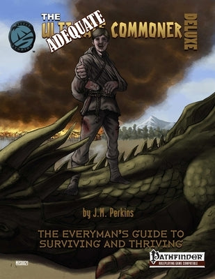 Adequate Commoner Deluxe for Pathfinder by Perkins, J. M.