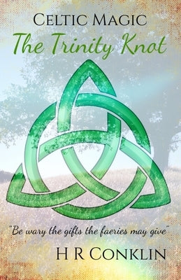 The Trinity Knot by Conklin, H. R.