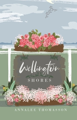 Wellington Shores by Thomasson, Annalee