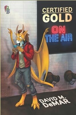 Certified Gold: On the Air by Demar, David M.