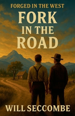 Fork in the Road by Seccombe, Will