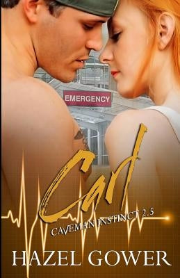 Carl: Caveman Instinct book 2.5 by Gower, Hazel