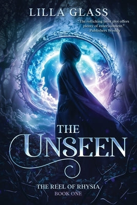 The Unseen by Glass, Lilla