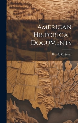American Historical Documents by Harold C Syrett