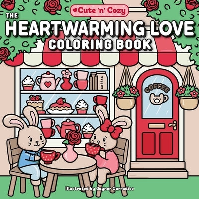 The Heartwarming Love Coloring Book by Carradice, Gaynor