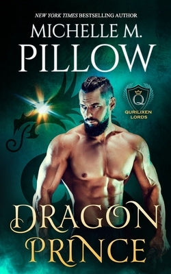 Dragon Prince: A Qurilixen World Novel by Pillow, Michelle M.