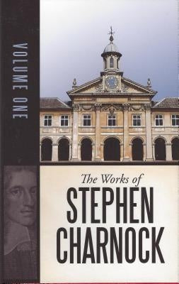 Works of Stephen Charnock 5 Vol Set by Charnock, Stephen