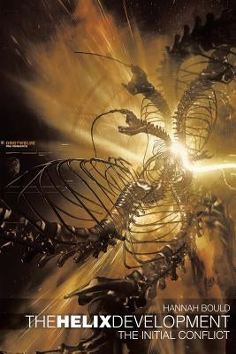 The Helix Development: The Initial Conflict by Bould, Hannah