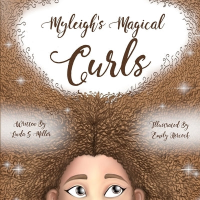 Myleigh's Magical Curls by Hercock, Emily
