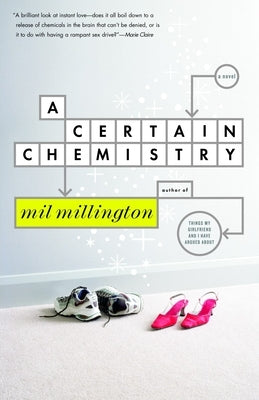 A Certain Chemistry by Millington, Mil