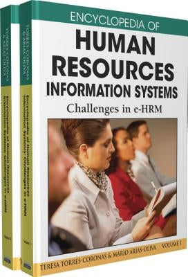 Encyclopedia of Human Resources Information Systems: Challenges in E-Hrm (2 Volume Set) by Torres-Coronas, Teresa