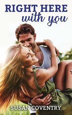 Right Here With You by Coventry, Susan