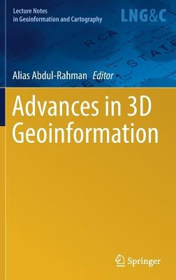 Advances in 3D Geoinformation by Abdul-Rahman, Alias