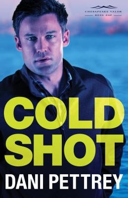 Cold Shot by Pettrey, Dani