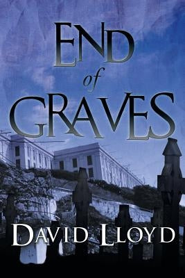 End of Graves by Lloyd, David