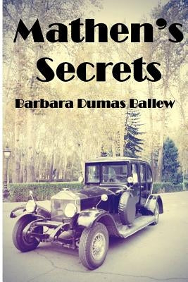 Mathen's Secrets by Ballew, Barbara Dumas