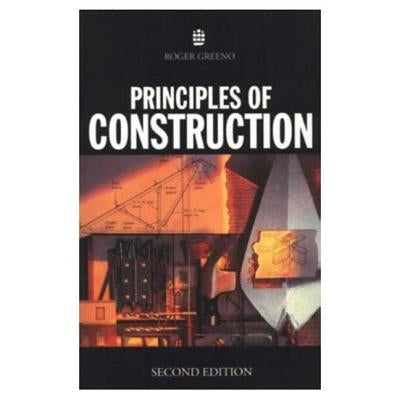 Principles of Construction by Greeno, Roger