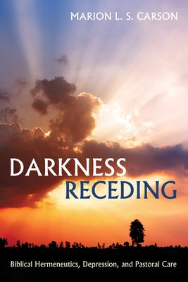 Darkness Receding by Carson, Marion L. S.