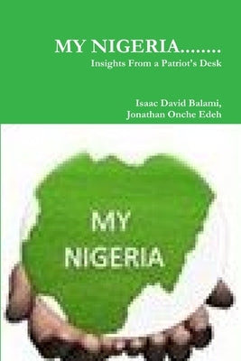 My Nigeria........ by Jonathan Onche, Edeh