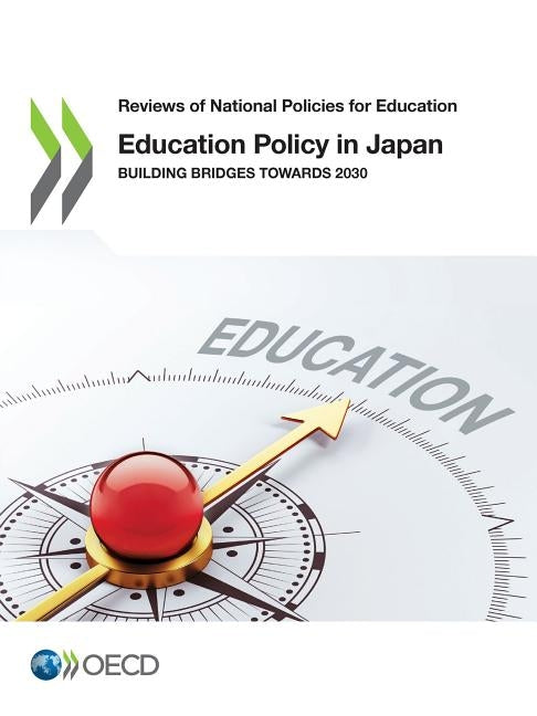 Education Policy in Japan by Oecd