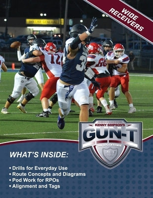 Gun T System: Wide Receiver Manual by Simpson, Kenny
