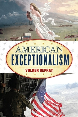 American Exceptionalism by Depkat, Volker