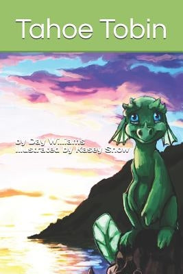 Tahoe Tobin by Snow, Kasey