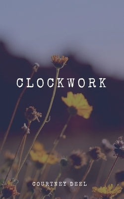 Clockwork by Deel, Courtney