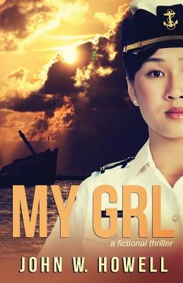My GRL by Howell, John W.
