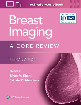 Breast Imaging: A Core Review by Shah, Biren A.