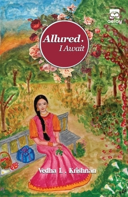 Allured, I Await by Krishnan, Vedha L.