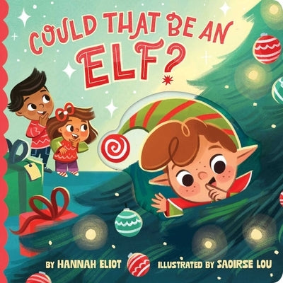 Could That Be an Elf? by Eliot, Hannah