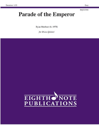 Parade of the Emperor: Score & Parts by Meeboer, Ryan