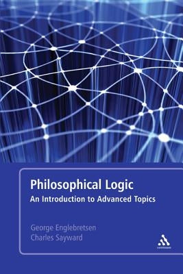 Philosophical Logic by Englebretsen, George