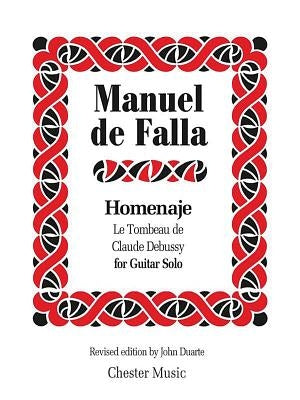 Homenaje: Le Tombeau de Claude Debussy Edition: For Guitar Solo by Falla, Manuel de