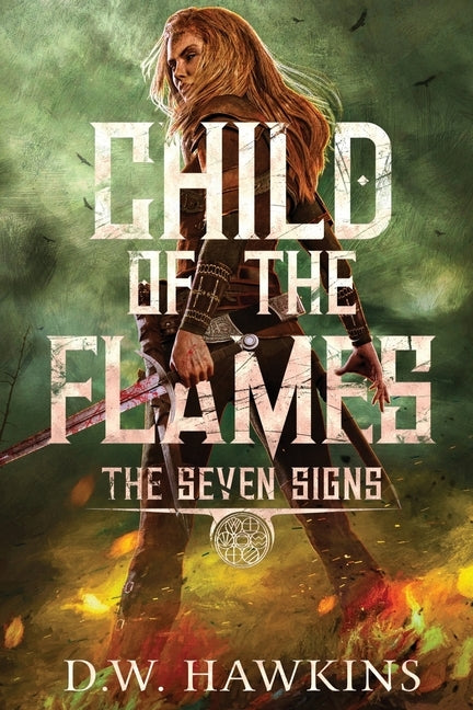Child of the Flames by Hawkins, D. W.