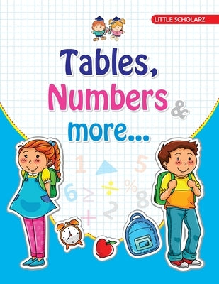 Tables, Numbers & More by Ls Editorial Team