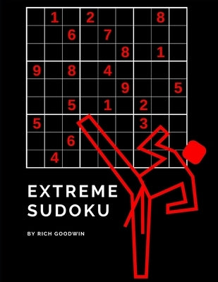 Extreme Sudoku: 100 Difficult Level 4 Puzzles by Goodwin, Rich