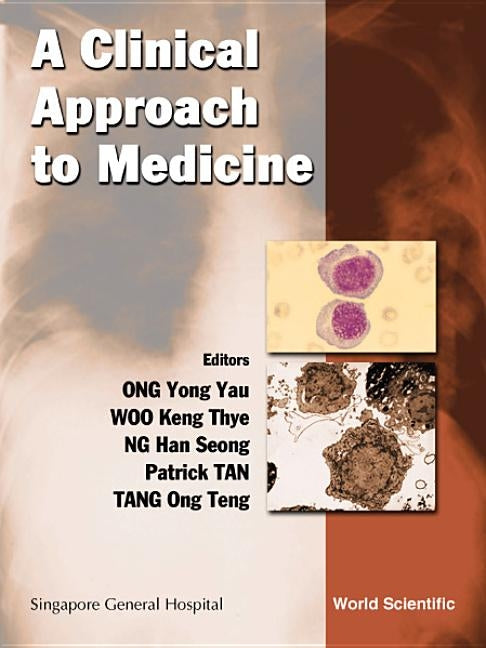 A Clinical Approach to Medicine by Ng, Han Seong