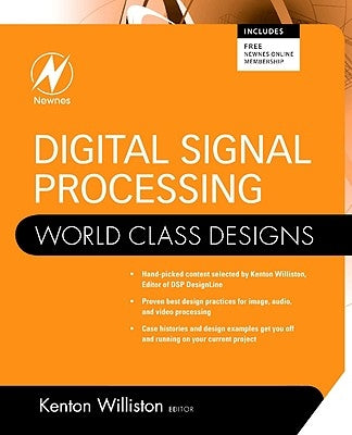 Digital Signal Processing: World Class Designs by Williston, Kenton