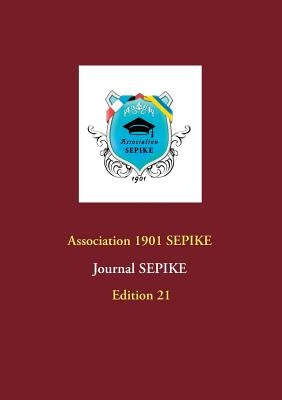 Journal SEPIKE: Edition 21 by Sepike, Association 1901