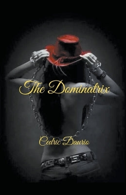 The Dominatrix by Daurio, Cedric