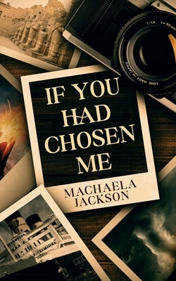 If You Had Chosen Me by Jackson, Machaela